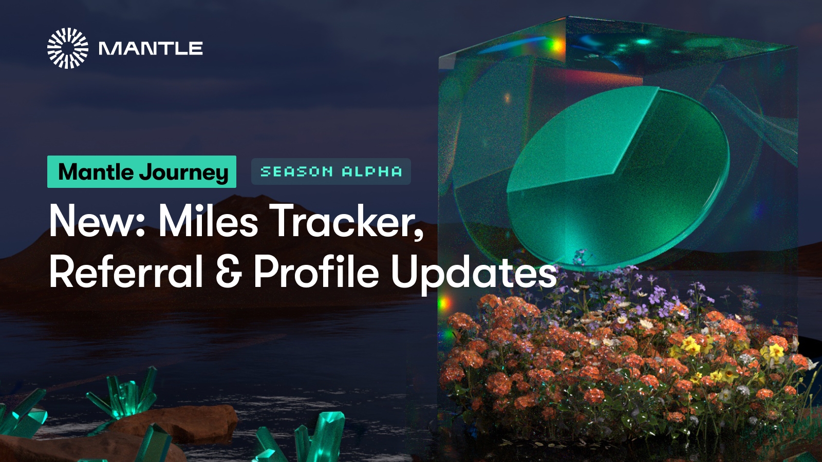 New on Mantle Journey: Miles Tracker, Referral & More