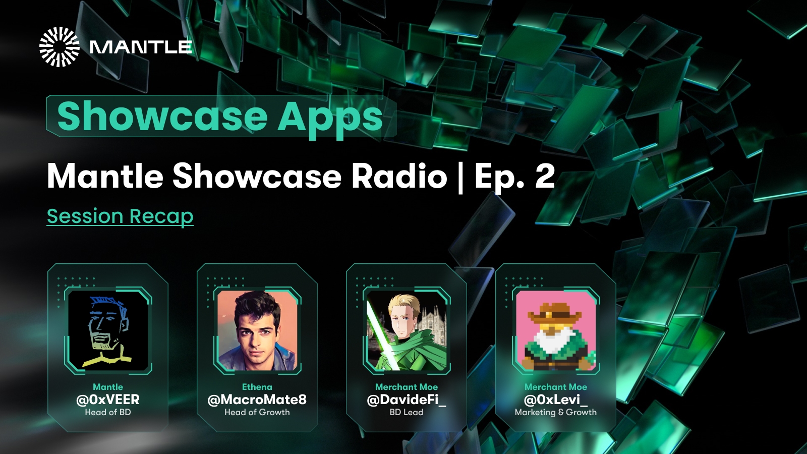 Mantle Showcase Radio Ep. 2 | Session Recap