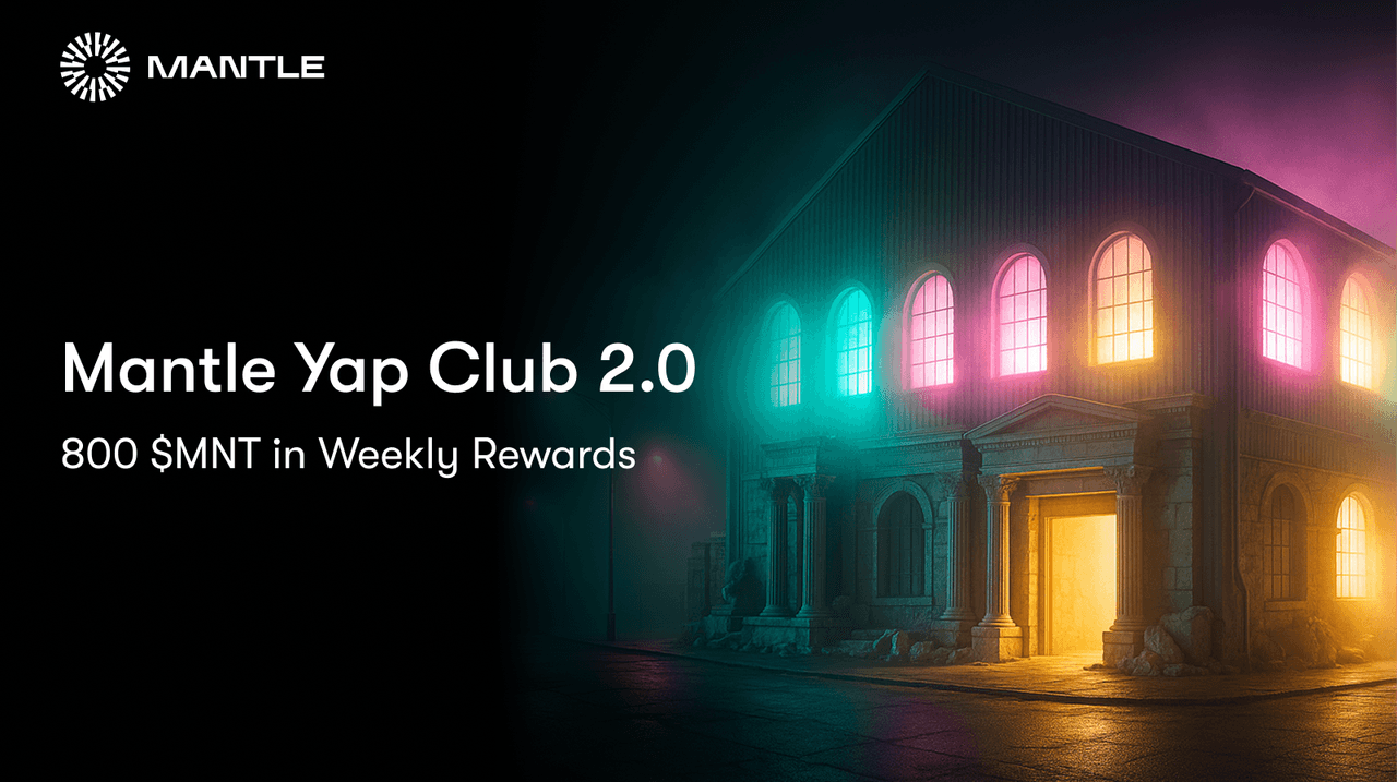 Mantle Yap Club 2.0: 10k in $MNT Incentive