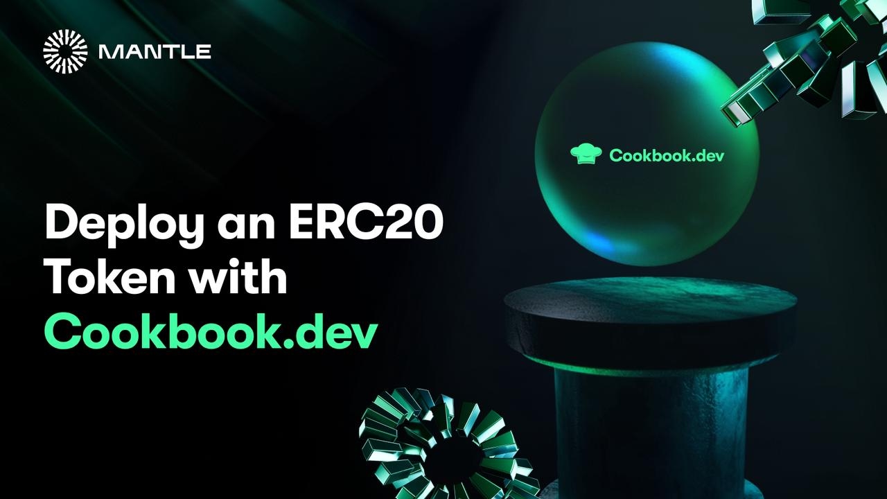 Deploying a Simple ERC20 Token Contract With Cookbook.dev on Mantle Network