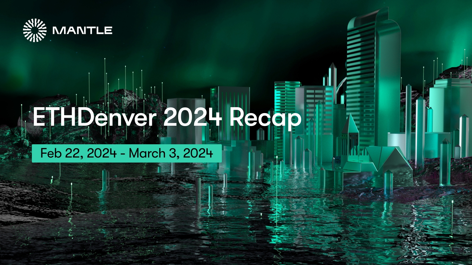 Mantle’s ETHDenver 2024 Recap 