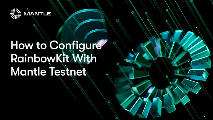 Connect RainbowKit with Mantle Testnet