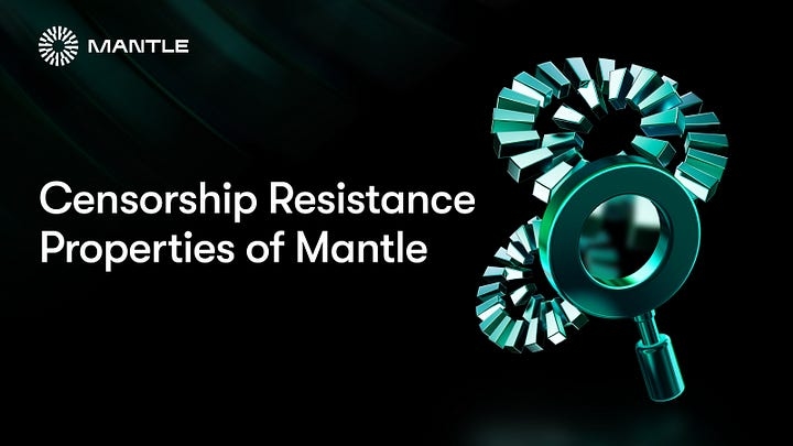 Censorship Resistance Properties of Mantle