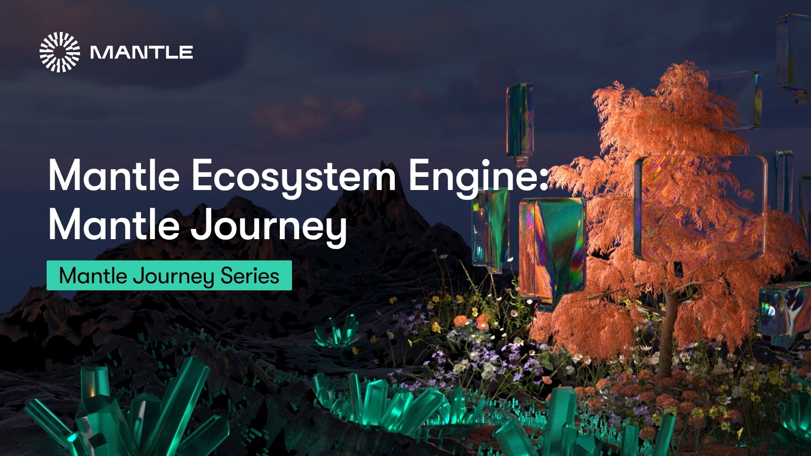 Mantle Ecosystem Engine: Mantle Journey
